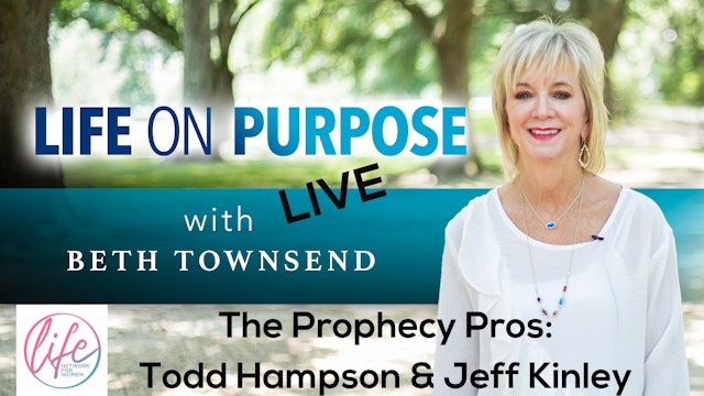 "The Prophecy Pros: Todd Hampson and Jeff Kinley" on Life On Purpose: Live
