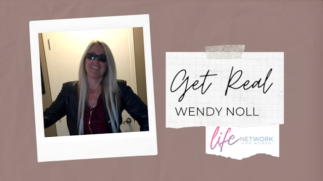 "No Regrets" on Get Real with Wendy Noll