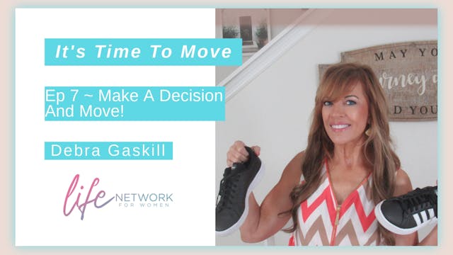 "Make A Decision And Move" on It's Ti...
