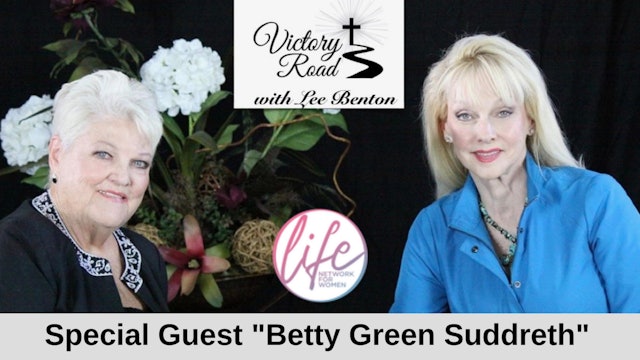 VICTORY ROAD with Lee Benton: Worldwide Evangelist, Betty Green Suddreth