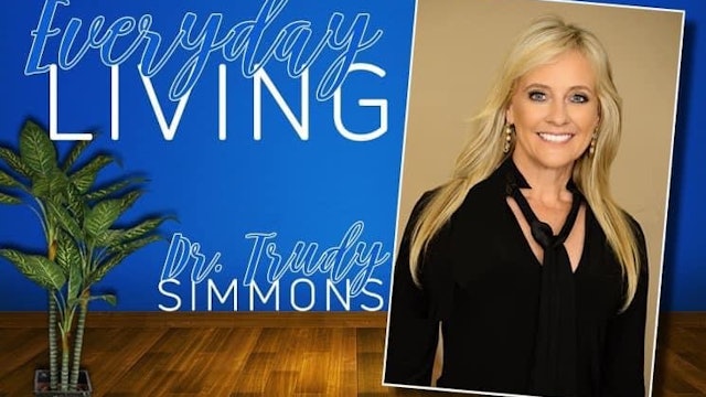 "6 Keys to Living Free in the Midst of Chaos" on Everyday Living with Dr. Trudy