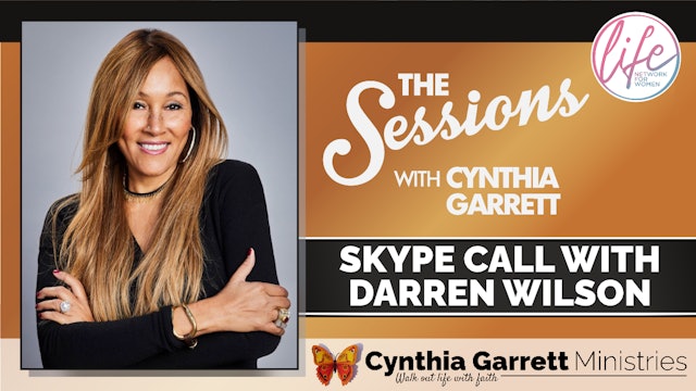 "Skype Call with Darren Wilson" on The Sessions with Cynthia Garrett