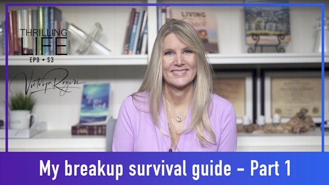 "My Breakup Survival Guide - Part 1" on Living the Thrilling Life  