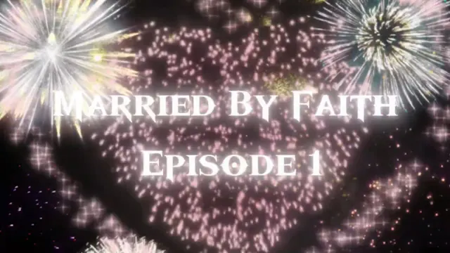 Married By Faith EP. 1 | Vows Under F...