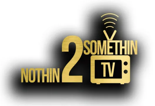 Nothin 2 Somethin ( Podcast )