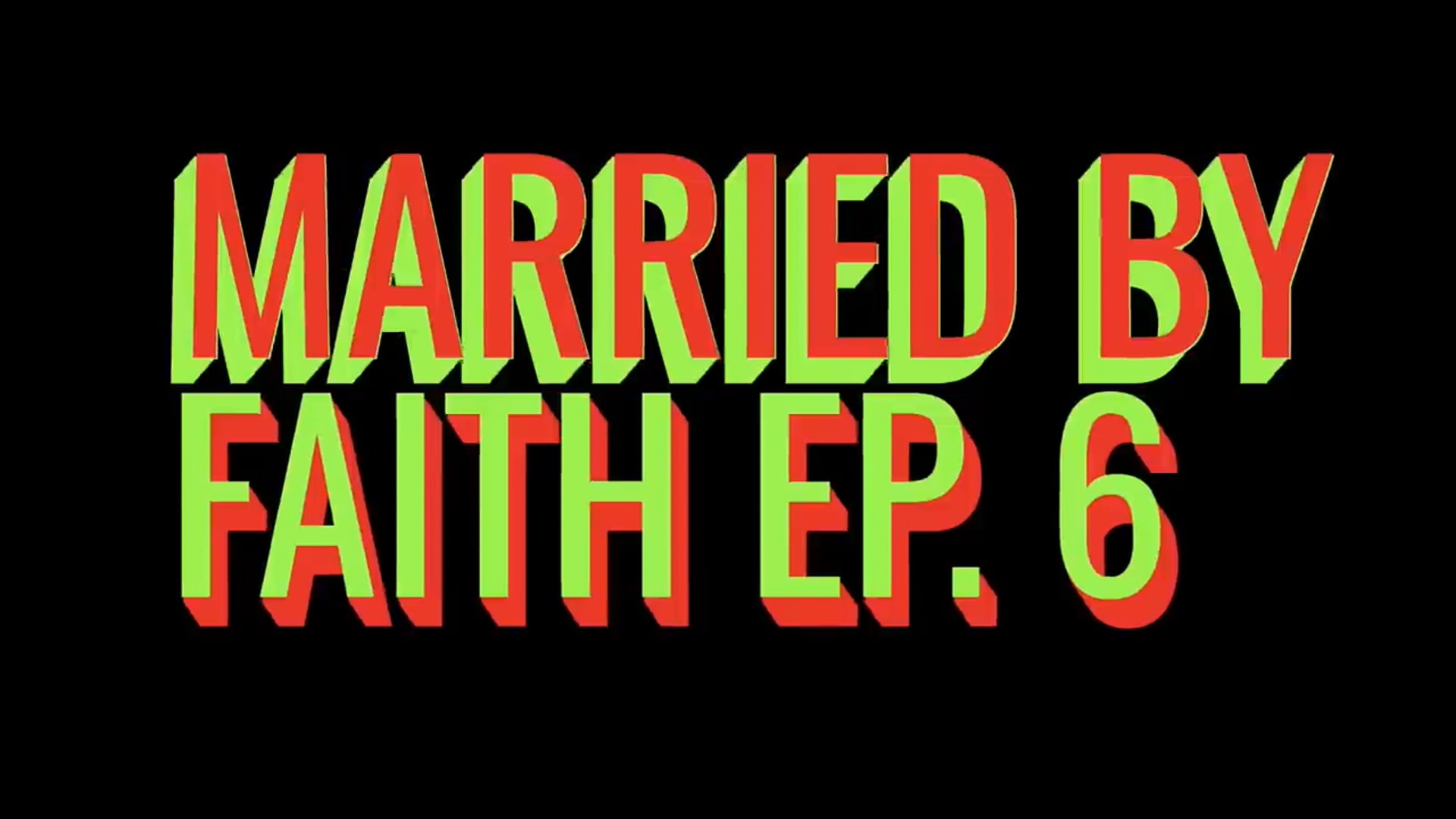 Married By Faith EP. 6 | FAITH OVER DIVISION | Paul P Lockett Studios