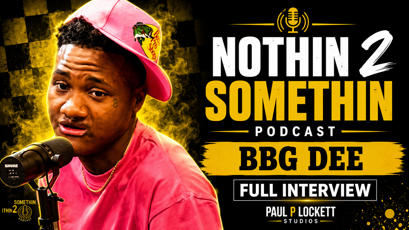 BBG DEE INTERVIEW | NOTHIN 2 SOMETHIN PODCAST | EP. 9