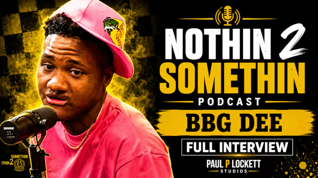BBG DEE INTERVIEW | NOTHIN 2 SOMETHIN...