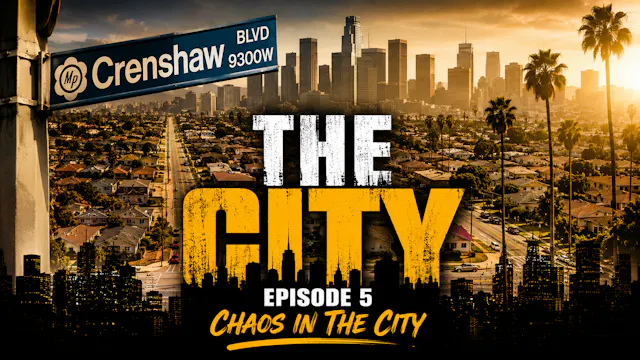 The City Episode 5 Chaos in the City
