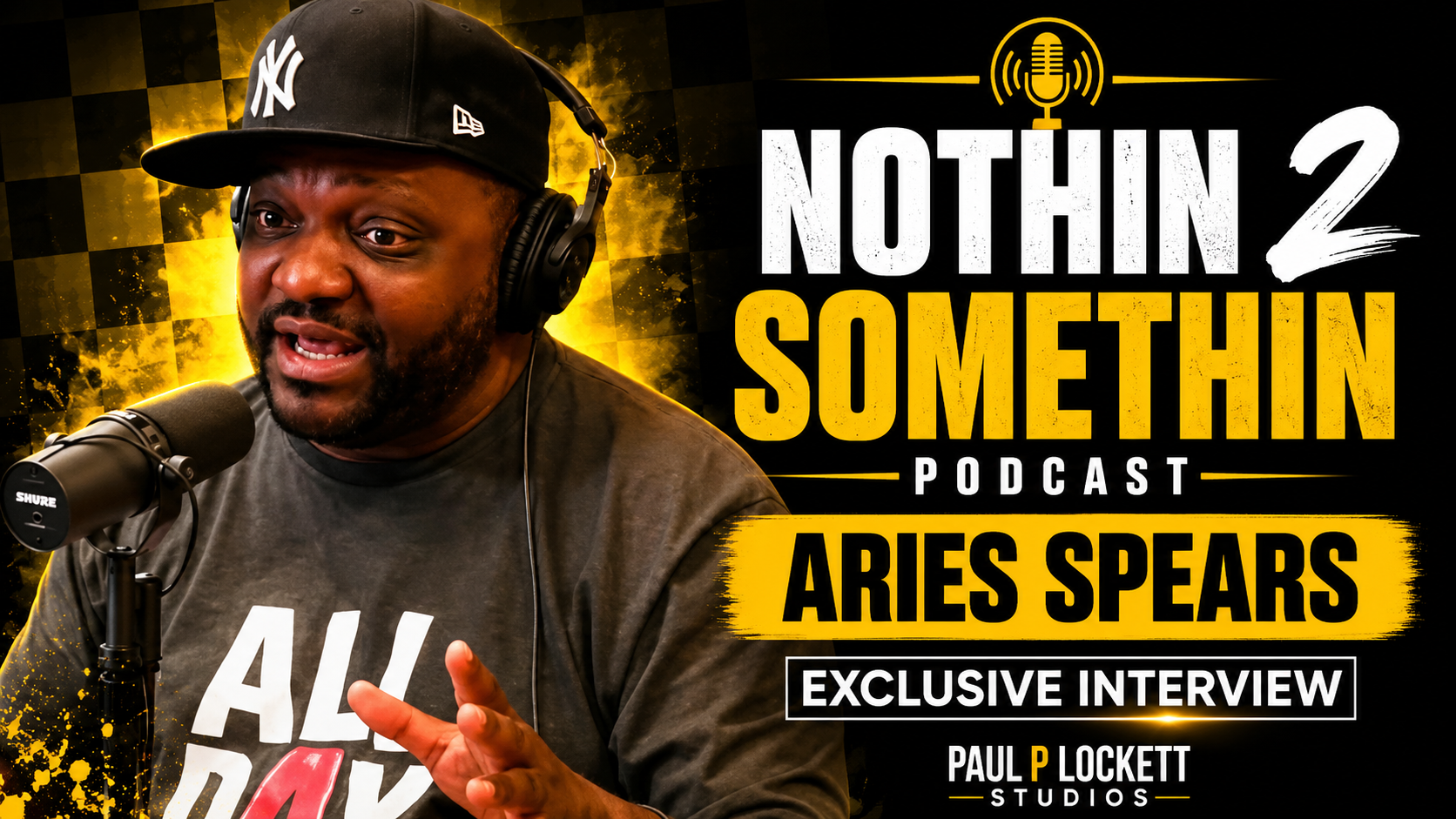 ARIES SPEARS INTERVIEW | NOTHIN 2 SOMETHIN PODCAST | EP. 4