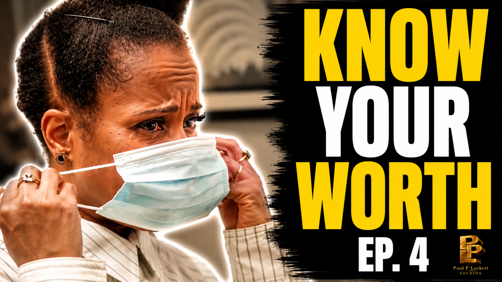 KNOW YOUR WORTH | EP. 4
