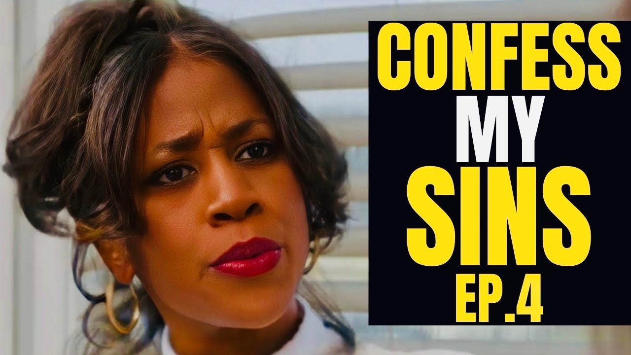 Married By Faith EP. 4 | CONFESS MY SINS | Paul P Lockett Studios