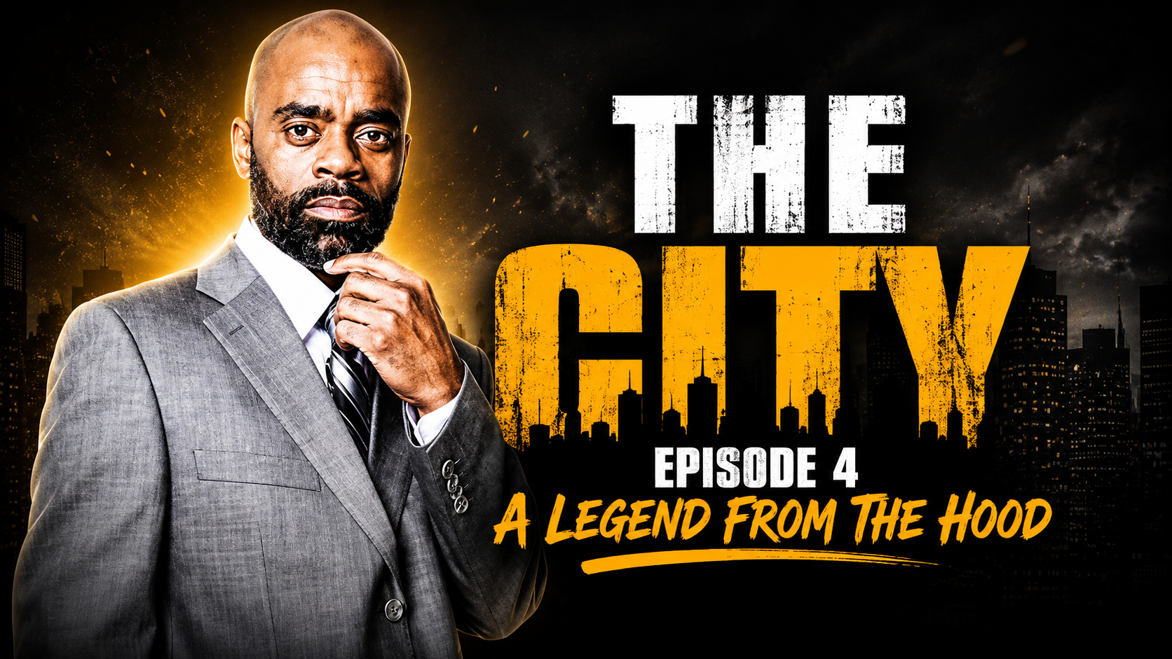 The City Episode 4 A legend from the hood