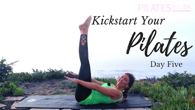 Kickstart Your Pilates Day Five
