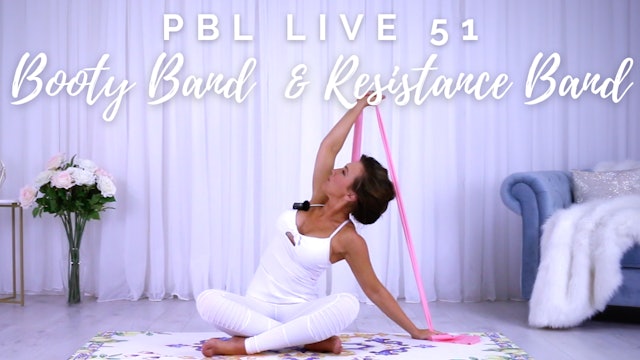 PBL  LIVE 51: Booty Band & Resistance Band