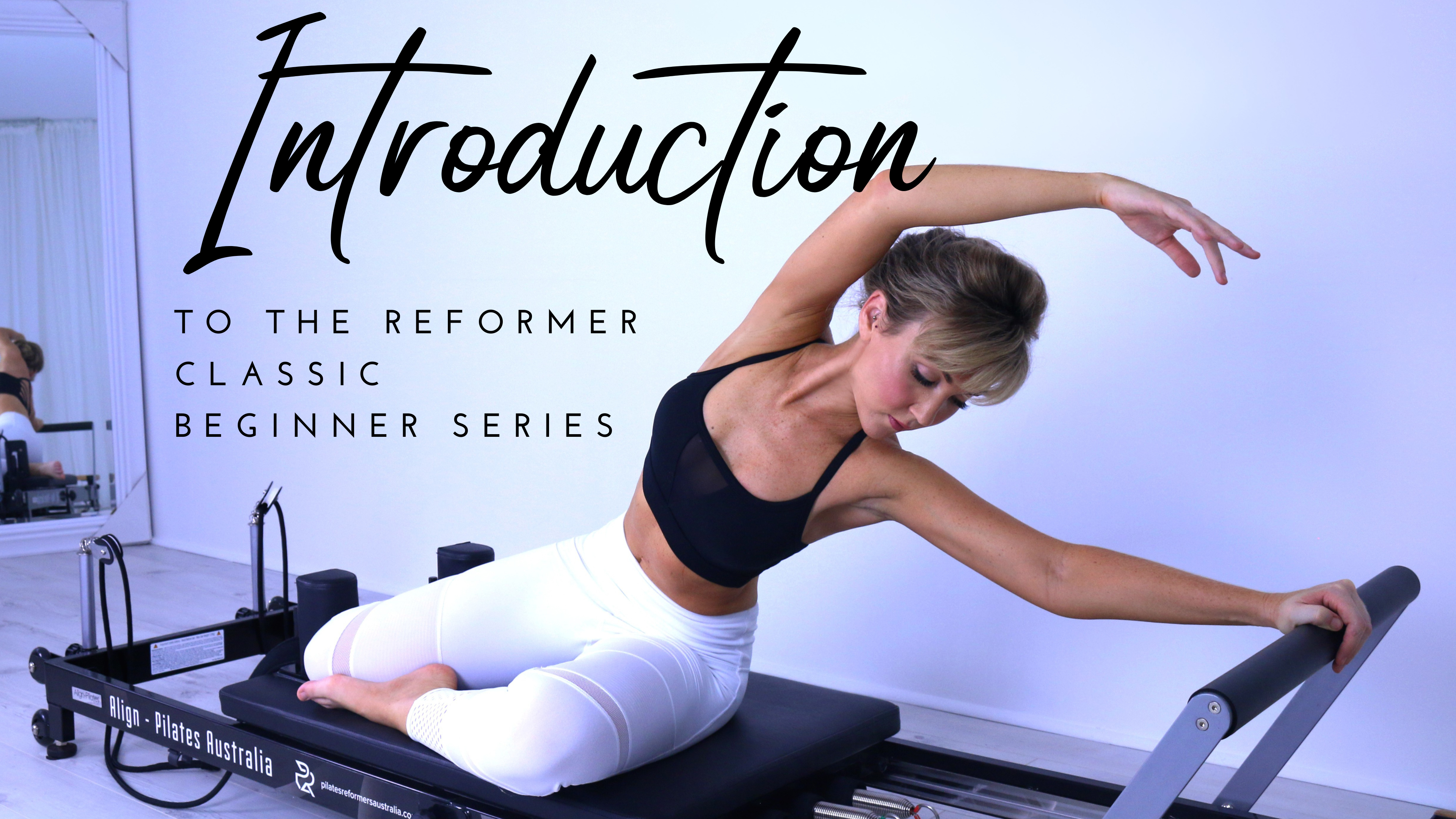 Introduction To The Reformer Program