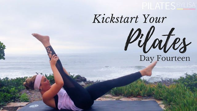 Kickstart Your Pilates Day Fourteen
