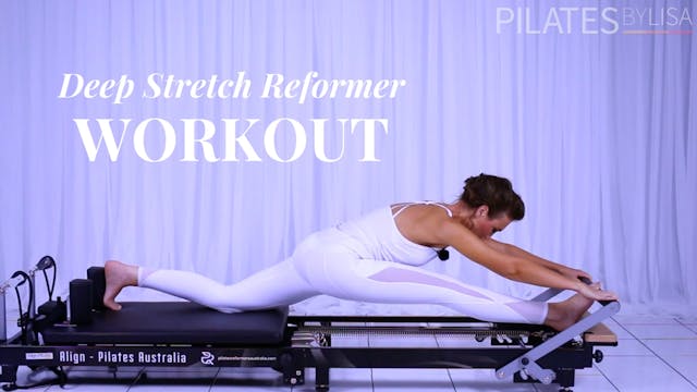 Deep Stretch Reformer Workout
