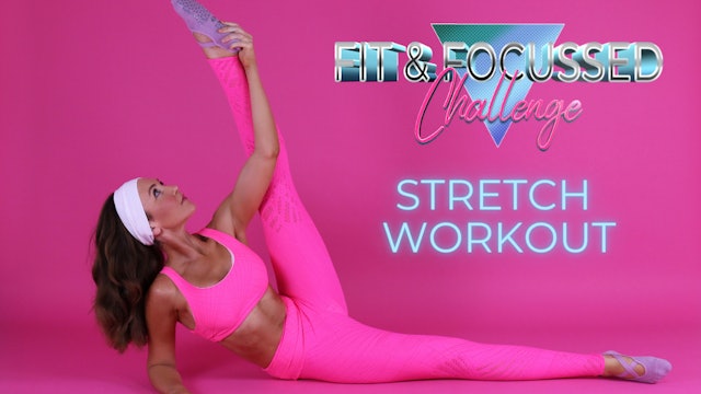 Fit And Focussed Stretch Routine