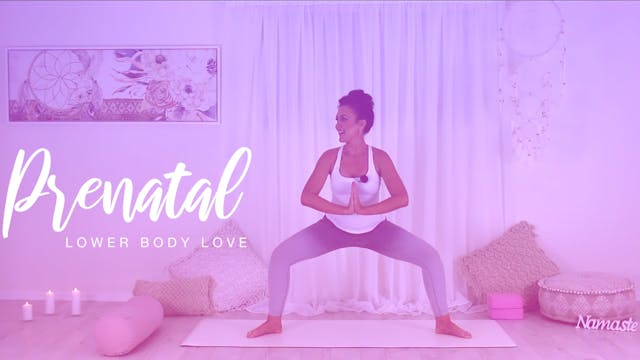 Prenatal Yoga Program: Lower Body Love