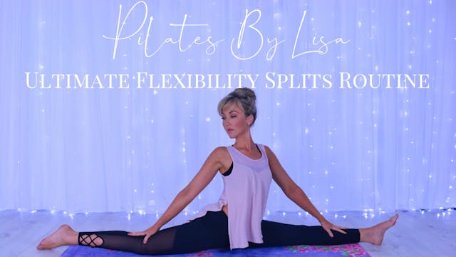 Ultimate Flexibility: Splits Routine