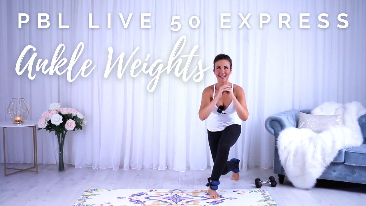 PBL LIVE 50 Express: Standing Ankle Weight Workout