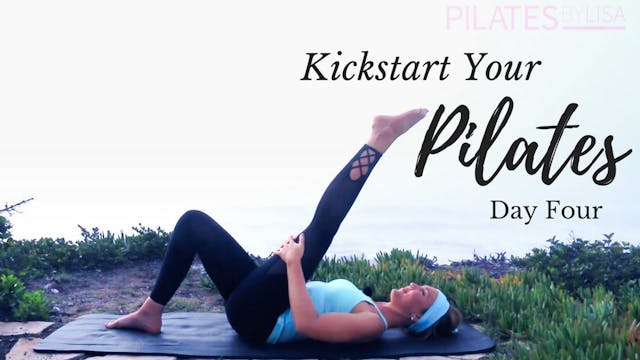 Kickstart Your Pilates Day Four