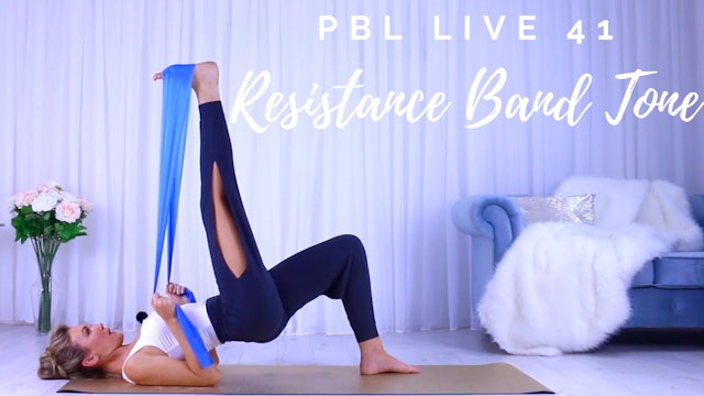 PBL LIVE 41: Resistance Band Tone