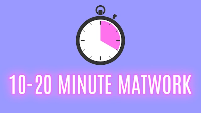 Matwork 10-20 Minutes
