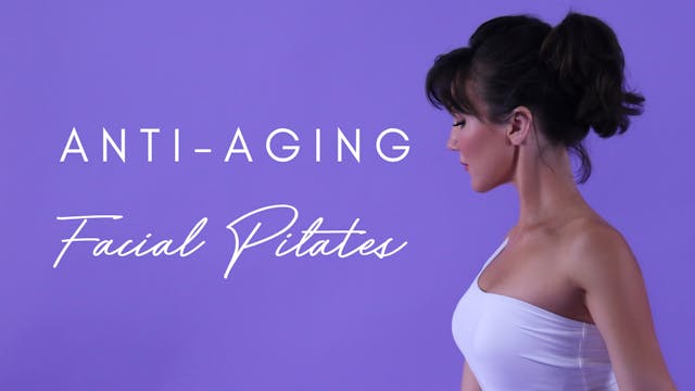 Anti Aging Facial Pilates