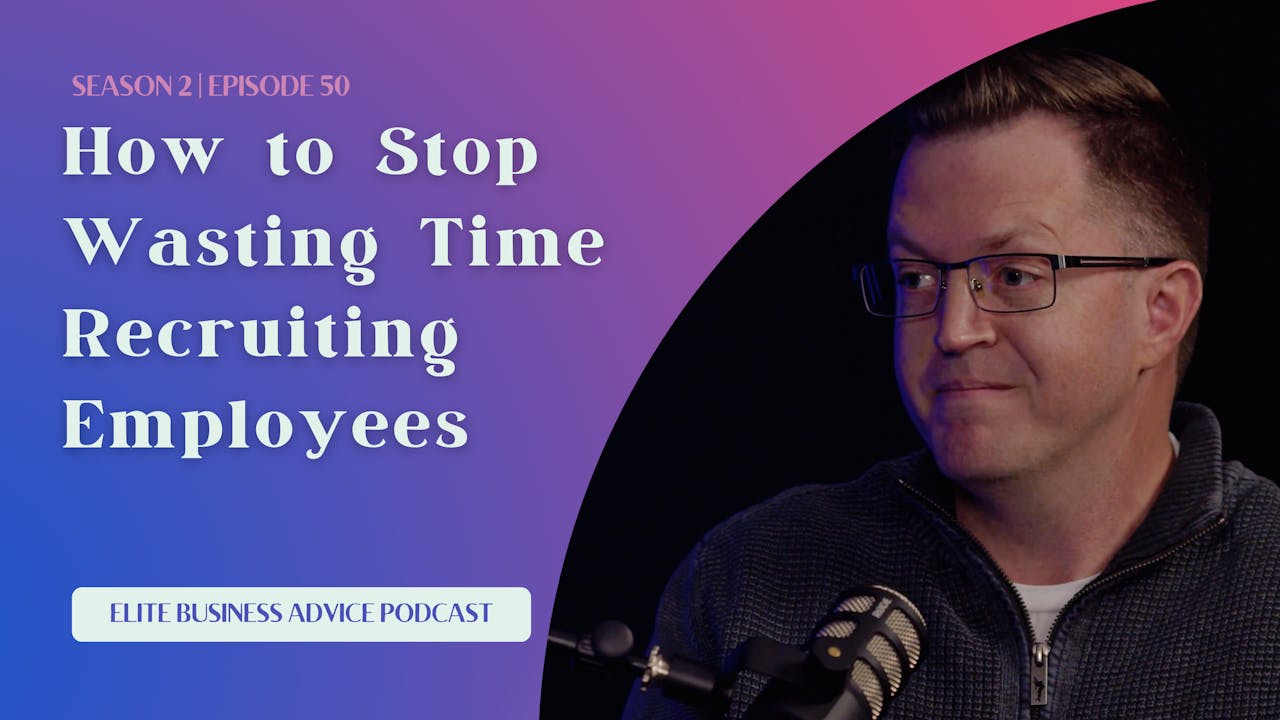 How to Stop Wasting Time Recruiting Employees | Clip - PCA Overdrive