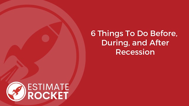 6 Things To Do Before, During, and After a Recession