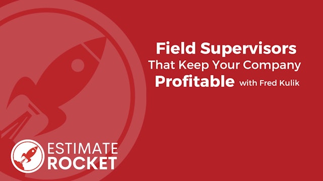 Field Supervisors that Keep Your Company Profitable