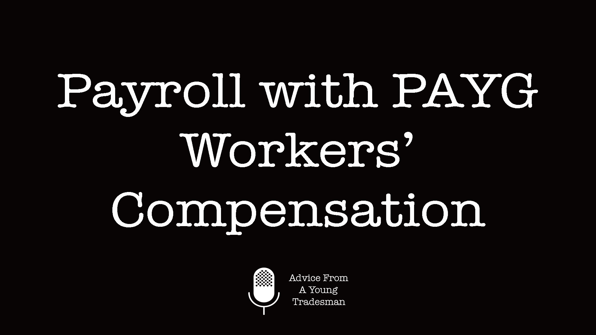 Payroll with PAYG Workers' Compensation