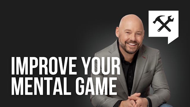 Improve your Mental Game