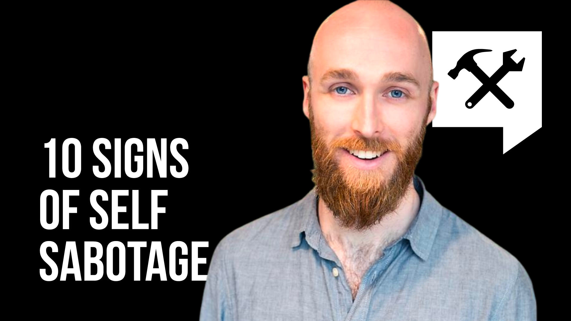 10 Signs of Self Sabotage 