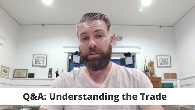 Q&A: Understanding the Trade