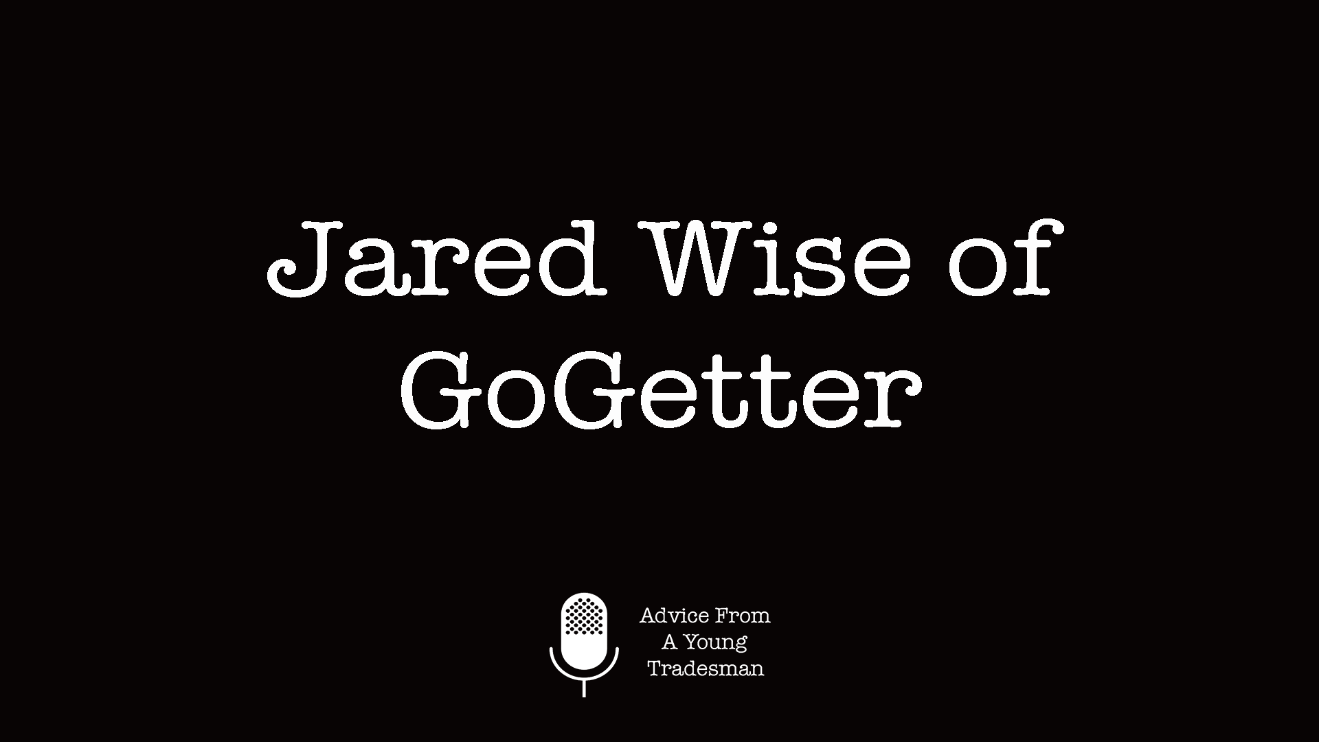 Jared Wise of GoGetter