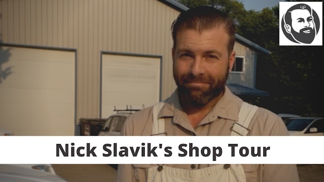 Nick Slavik's Shop Tour