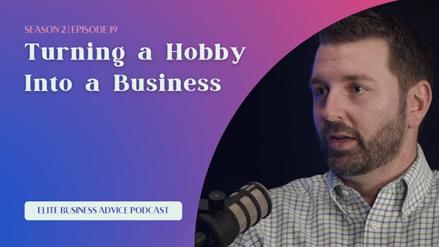 Turning a Hobby Into a Business