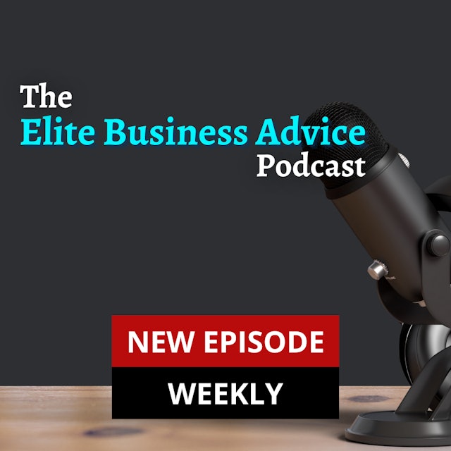 Elite Business Advice Podcast