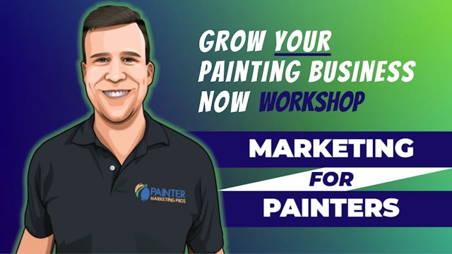 WORKSHOP: Grow Your Painting Business NOW