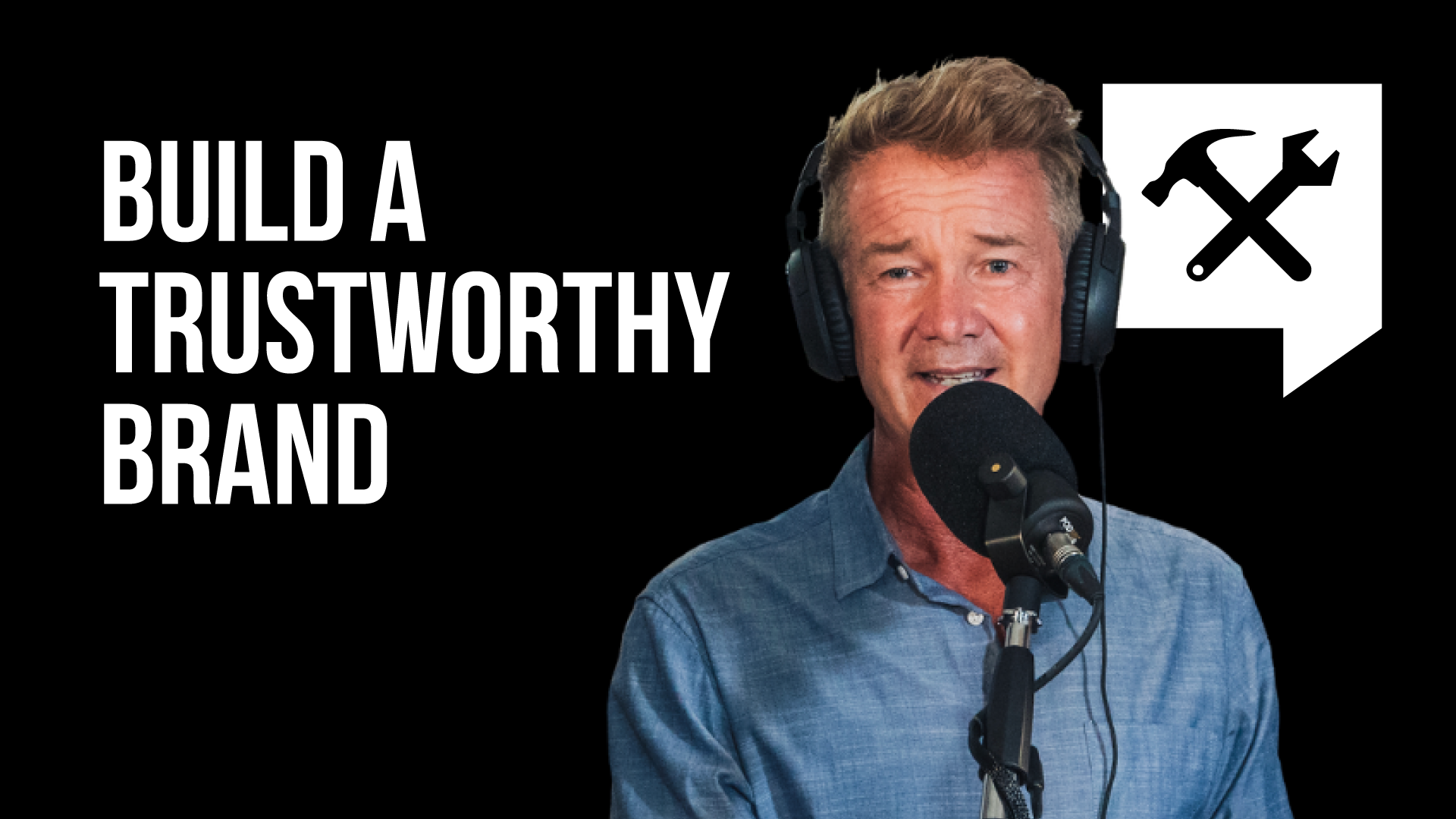 Build A Trustworthy Brand