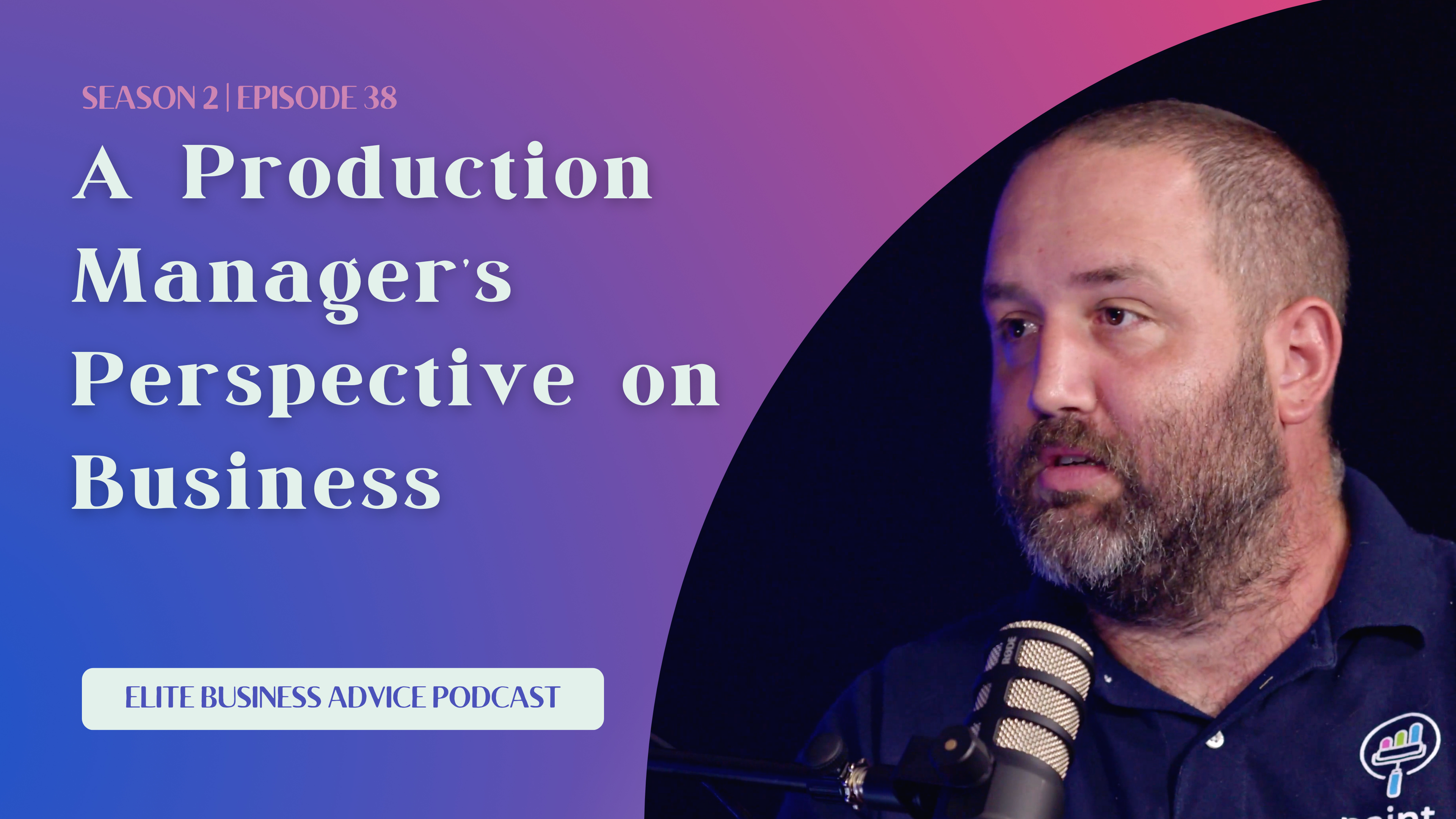 A Production Manager’s Perspective on Business