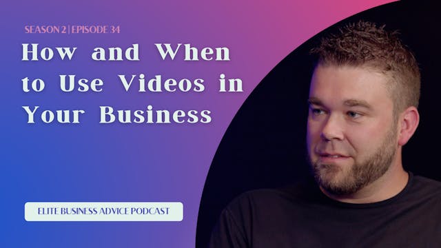 How and When to Use Videos in Your Bu...