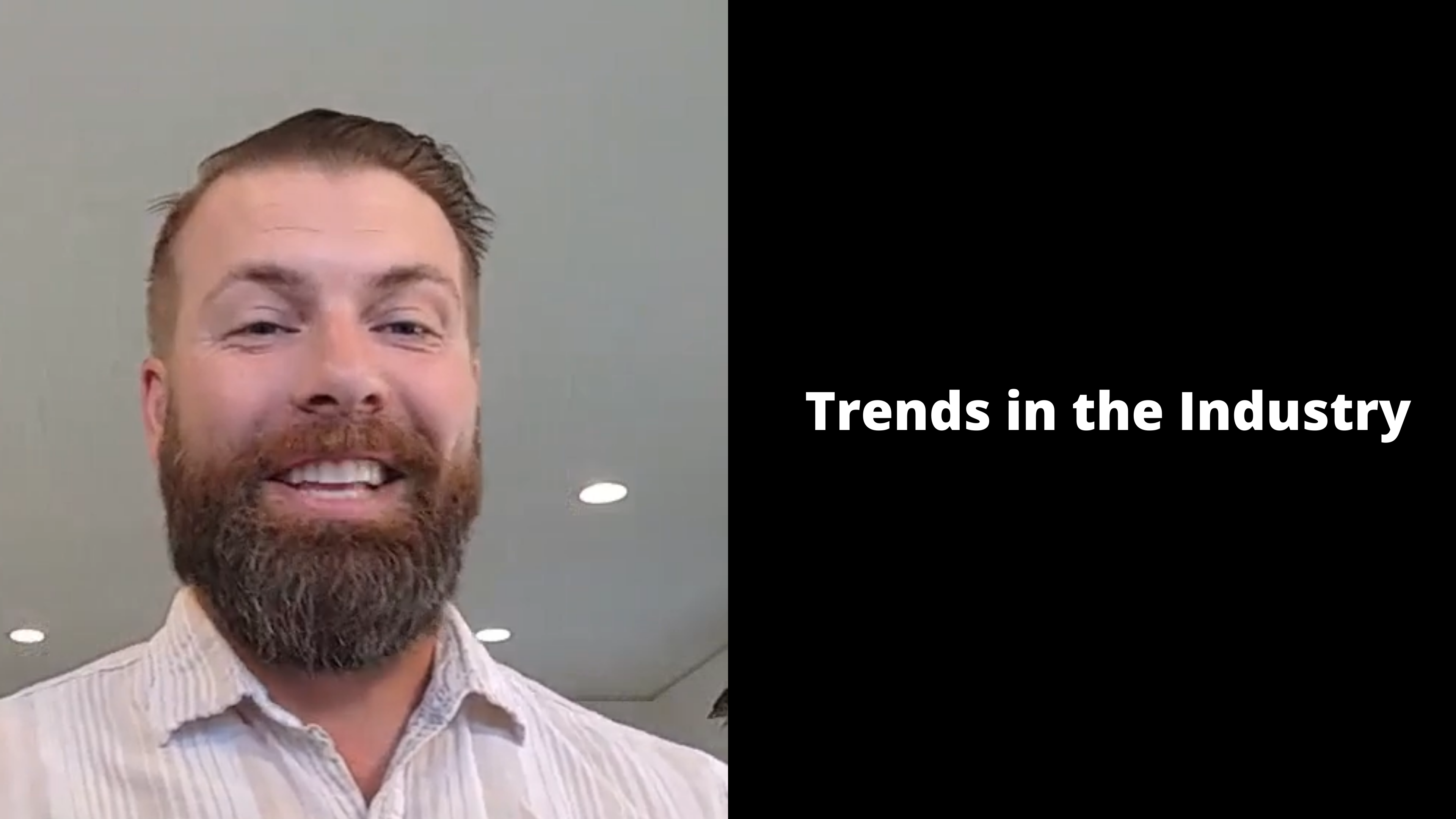 Trends in the Industry