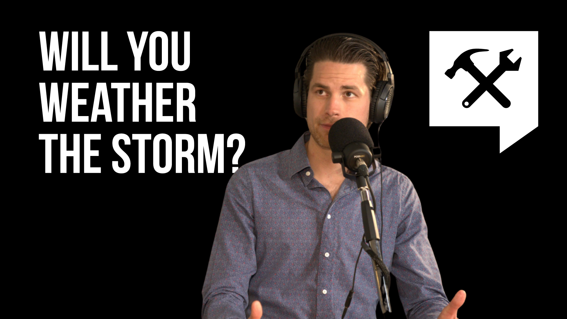 Will You Weather The Storm