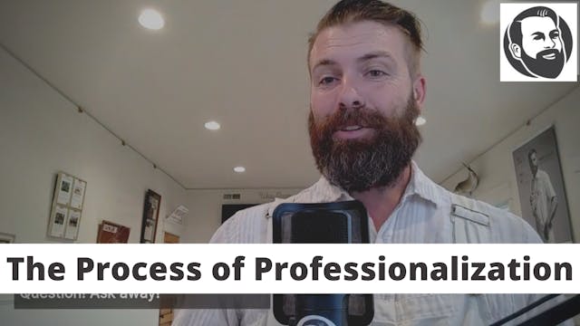 The Process of Professionalization