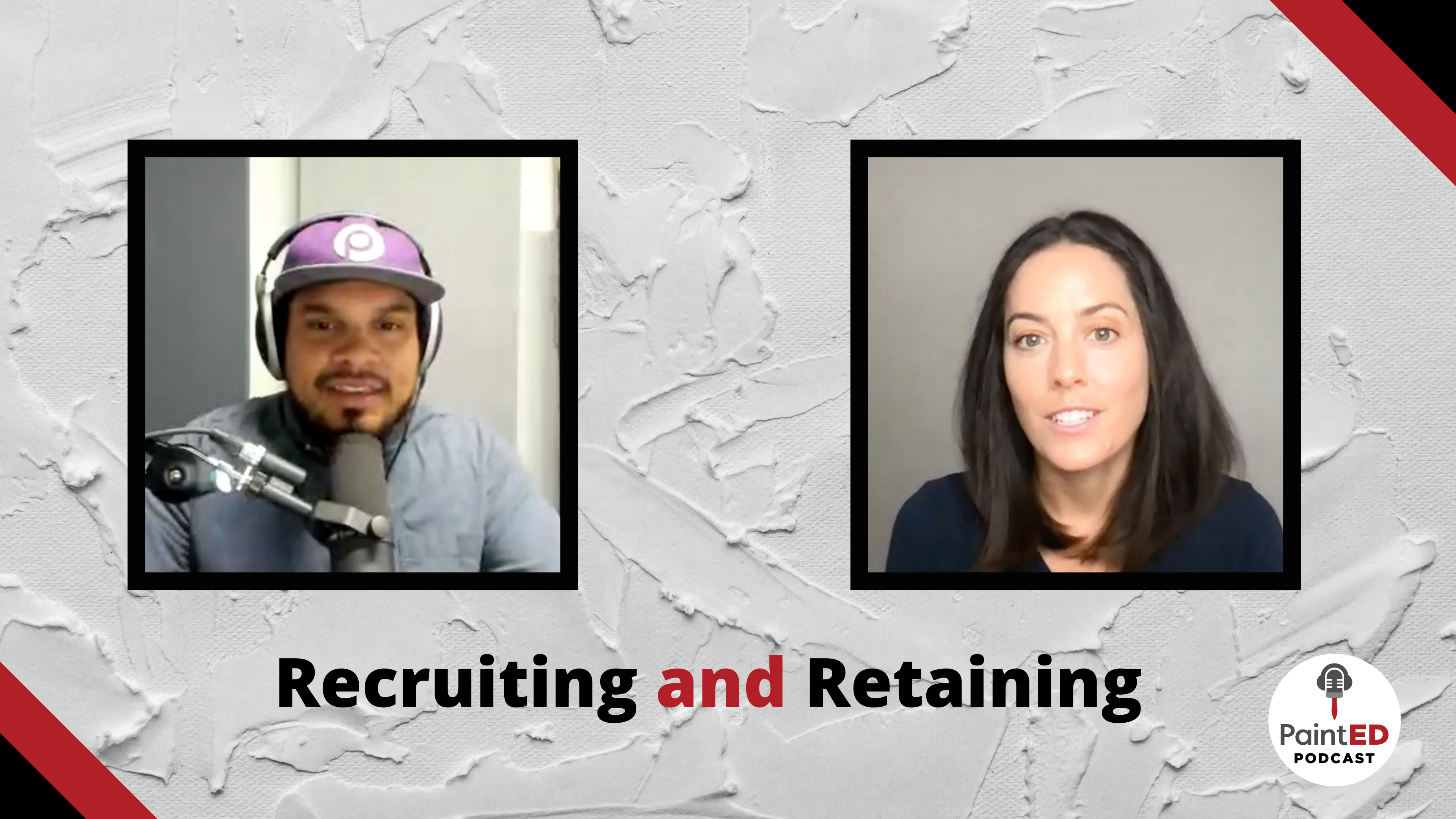 Recruiting and Retaining