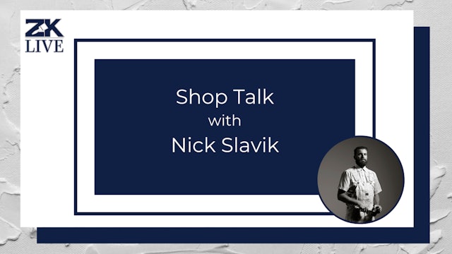 Shop Talk with Nick